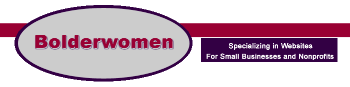 Bolderwomen - Specializing in Websites for Small Businesses and Nonprofits